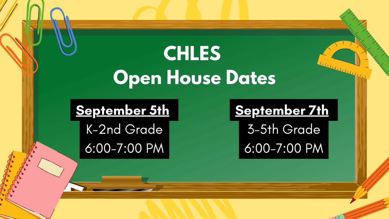CHLES Open House Dates
